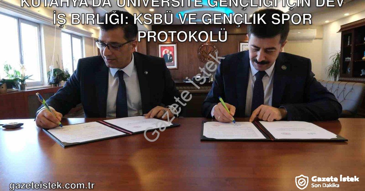 "Kütahya'da Üniversite Gençliği İçin Dev İş Birliği: KSBÜ ve Gençlik Spor Protokolü" başlıklı haber
