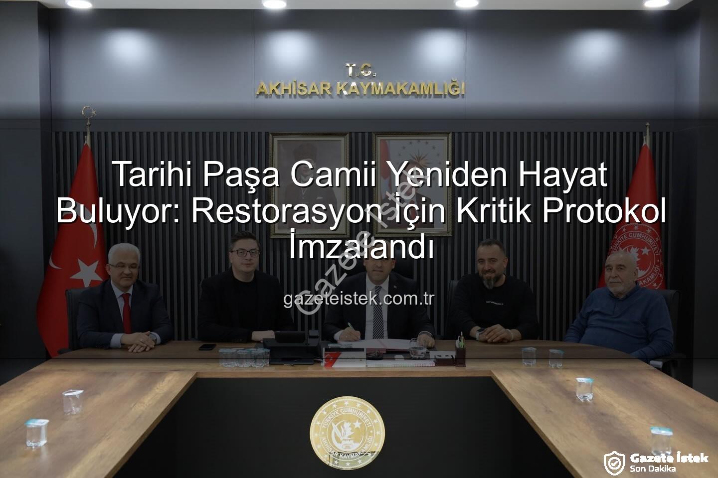 Paşa Camii restorasyonu - Tarihi Paşa Camii Yeniden Hayat Buluyor: Restorasyon İçin Kritik Protokol İmzalandı