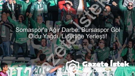Somaspor’a Ağır Darbe: Bursaspor Gol Oldu Yağdı, Liderliğe Yerleşti!