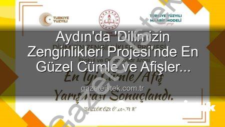 Aydın’da ‘Dilimizin Zenginlikleri Projesi’nde En Güzel Cümle ve Afişler Ödüllendirildi: İşte Kazanan Öğrenciler!
