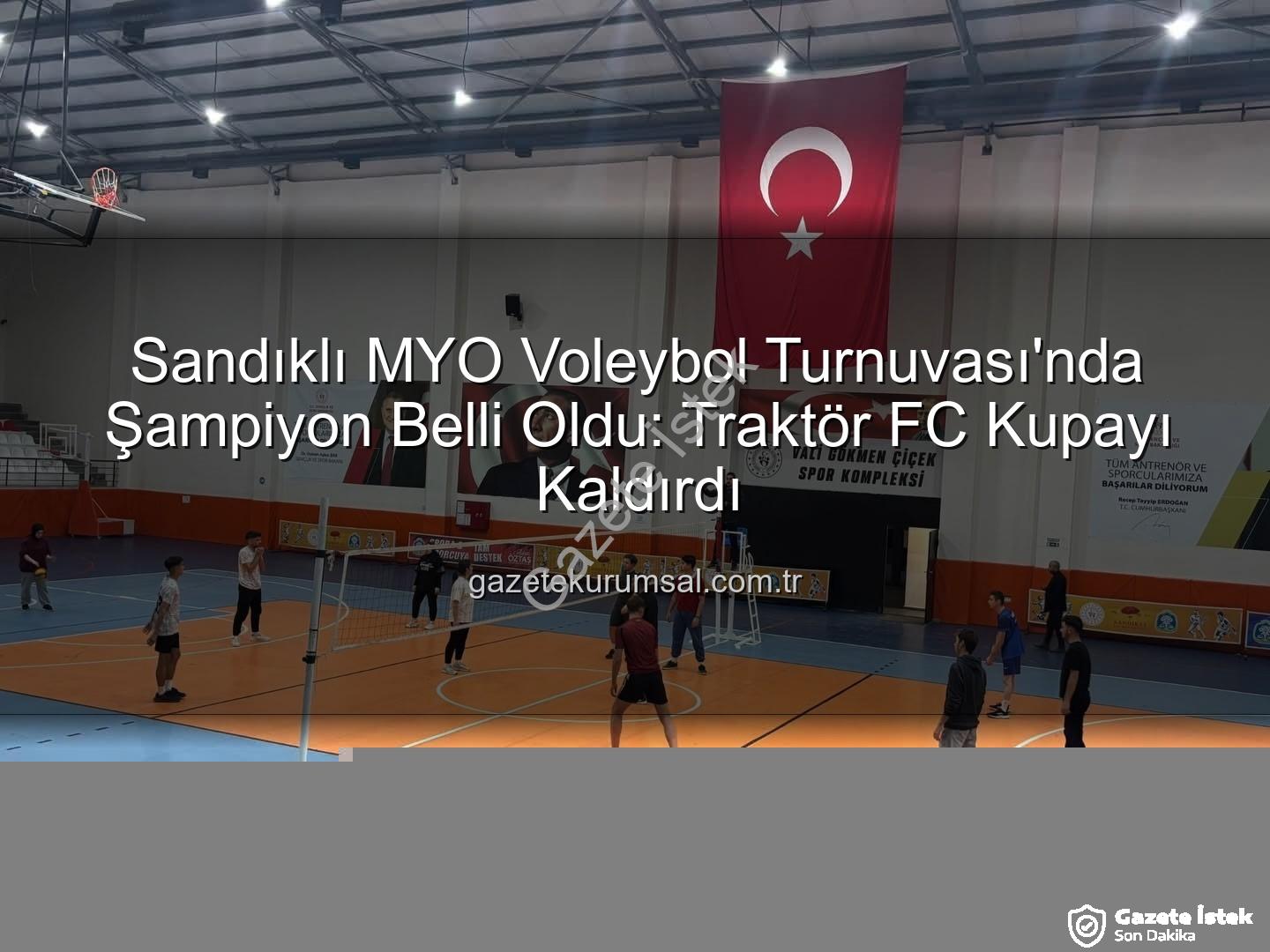 Sandıklı MYO Voleybol Turnuvası - Sandıklı MYO Voleybol Turnuvası'nda Şampiyon Belli Oldu: Traktör FC Kupayı Kaldırdı!