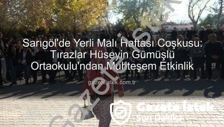 Sarıgöl’de Yerli Malı Haftası Coşkusu: Tırazlar Hüseyin Gümüşlü Ortaokulu’ndan Muhteşem Etkinlik