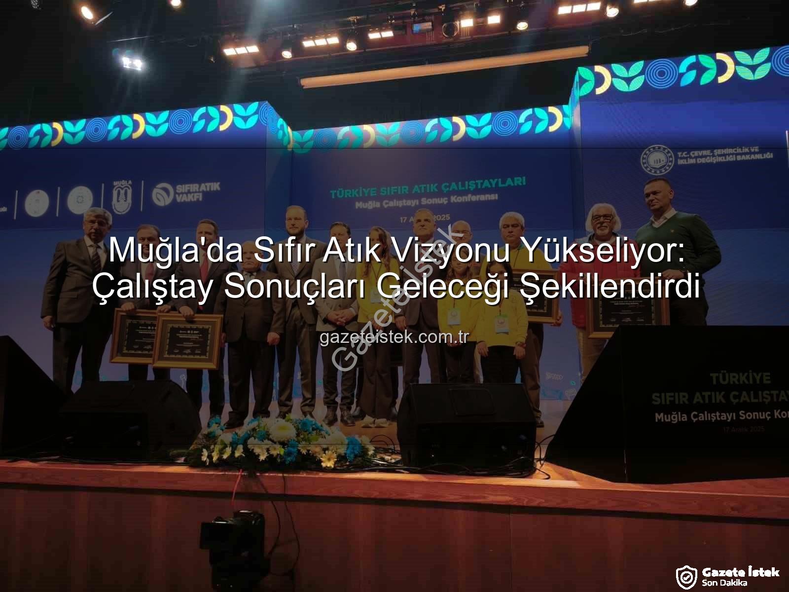sıfır atık - Muğla'da Sıfır Atık Vizyonu Yükseliyor: Çalıştay Sonuçları Geleceği Şekillendirdi