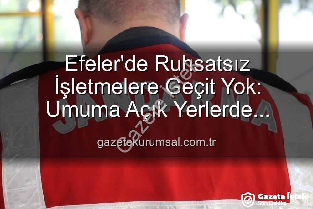 Efeler ruhsatsız işletmeler - Efeler'de Ruhsatsız İşyerlerine Darbe: Güvenlik Denetimleri Sonucu 5 İşletmeye Yaptırım Uygulandı